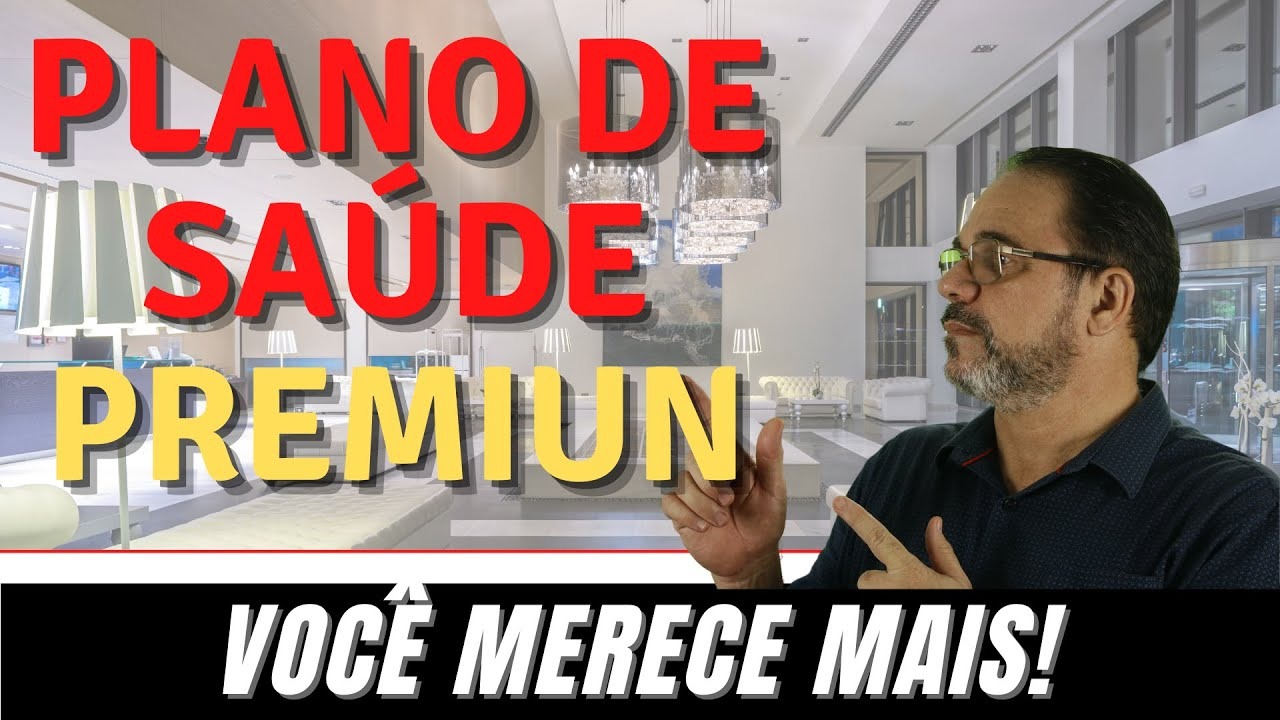 Plano de Sade Premium para quem quer seno o melhor