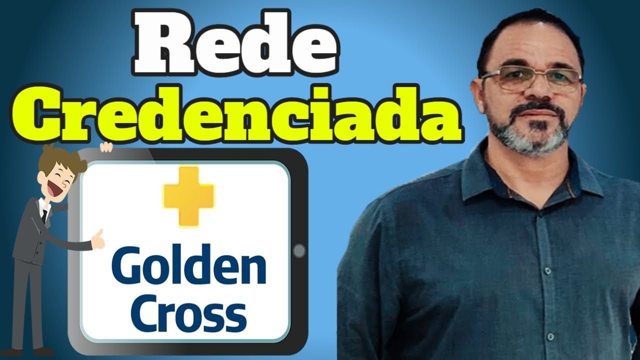 Golden Cross - Rede Credenciada Golden Cross
