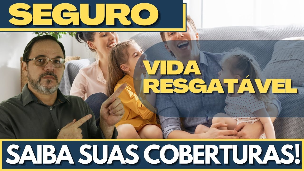 Como Resgatar o Valor do Seguro de Vida e suas Coberturas