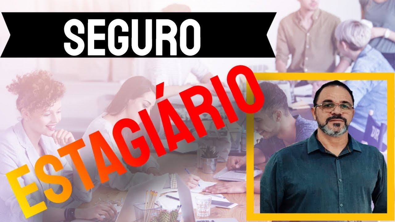 Seguro Estagirio deverem e obrigaes!